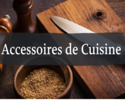 Accessoires de Cuisine